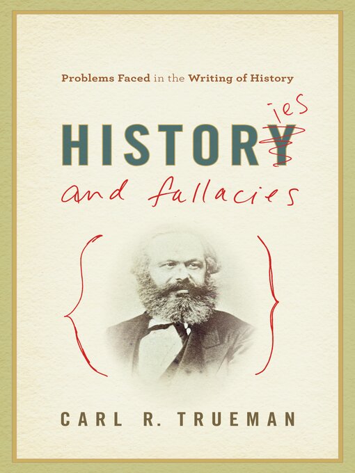 Title details for Histories and Fallacies by Carl R. Trueman - Available